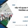 Yếu tố quan trắc môi trường lao động