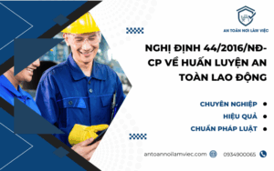 Nghị định 44/2016/NĐ-CP về huấn luyện an toàn lao động