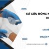 sơ cứu bỏng nhiệt và hóa chất