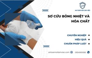 sơ cứu bỏng nhiệt và hóa chất