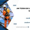 An toàn khi làm việc trên cao