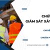 chứng chỉ giám sát xây dựng