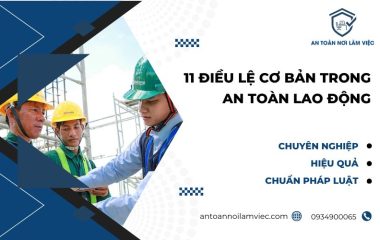 11 điều lệ cơ bản trong an toàn lao động