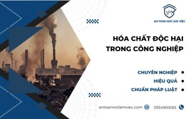 hóa chất độc hại trong công nghiệp