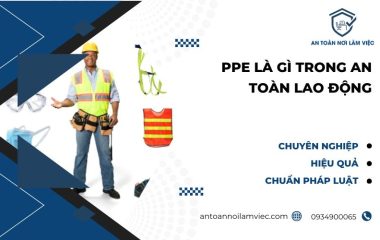 PPE là gì trong an toàn lao động