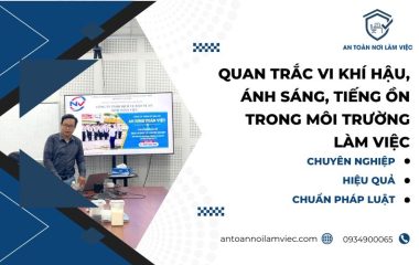quan trắc vi khí hậu ánh sáng tiếng ồn trong môi trường làm việc