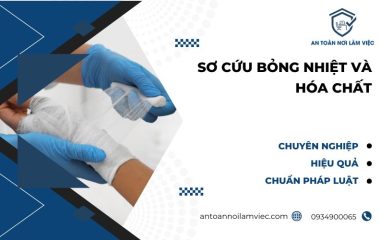 sơ cứu bỏng nhiệt và hóa chất