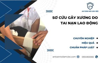 sơ cứu gãy xương do tai nạn lao động