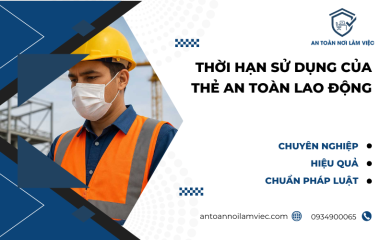 Thời hạn sử dụng của thẻ an toàn lao động