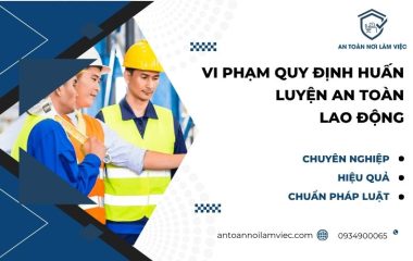 Vi phạm quy định huấn luyện an toàn