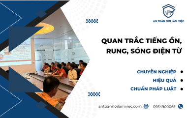 Quan trắc tiếng ồn, rung, sóng điện từ